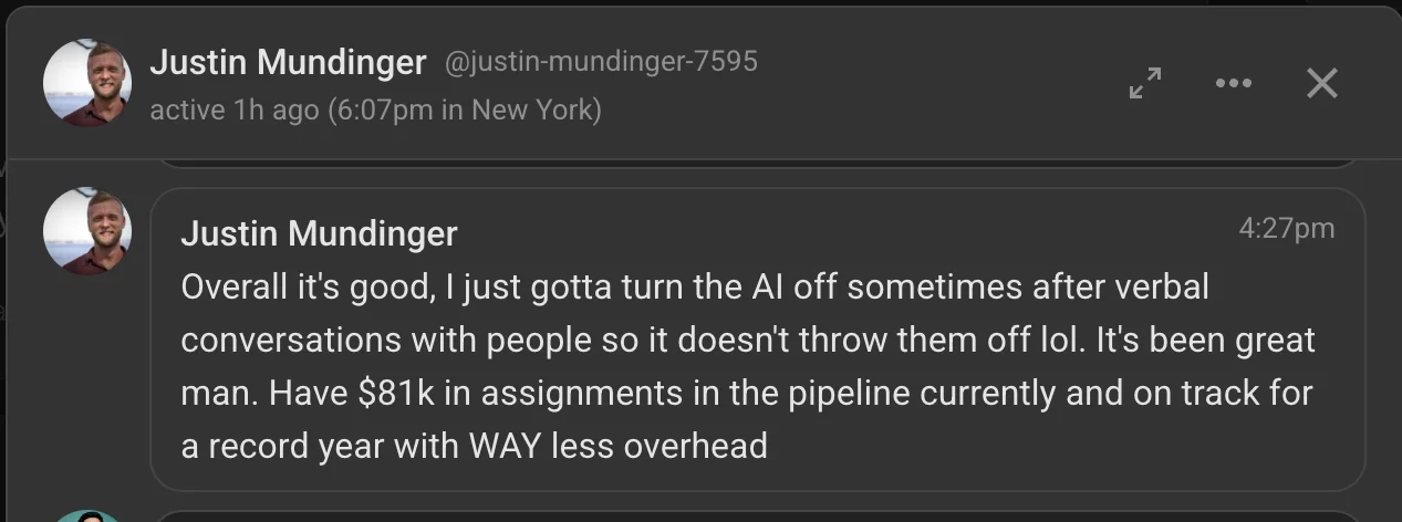 Direct message from Justin Mundinger: It's been great man. Have $81k in assignments in the pipeline currently and on track for a record year with WAY less overhead